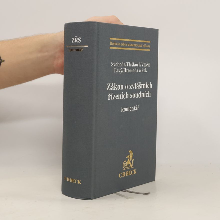 Karel Svoboda Zákon o zvláštních řízeních soudních : komentář