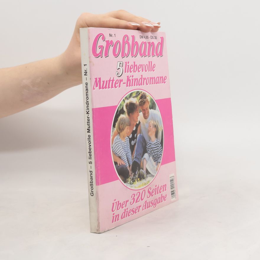 Kolektiv autorů Grossband - 5 liebevolle Mutter - Kindromane. Nr. 1
