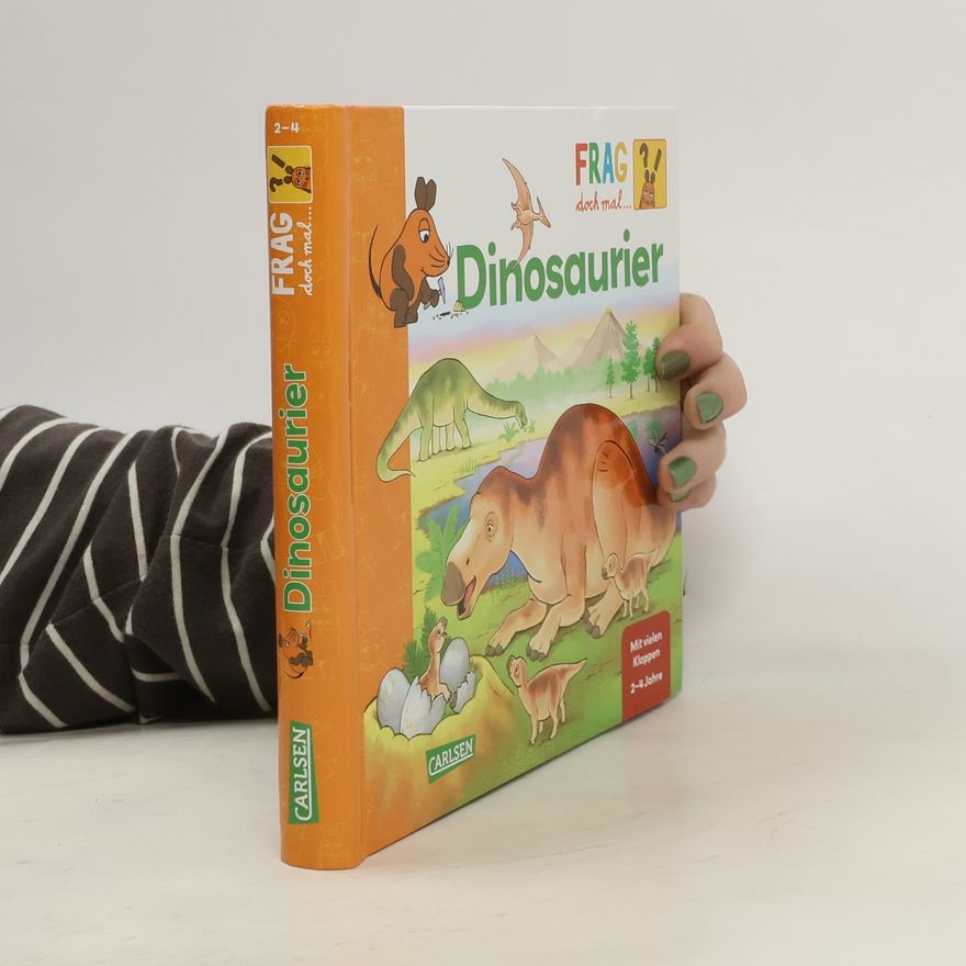 Petra Klose Frag doch mal ... die Maus!: Dinosaurier