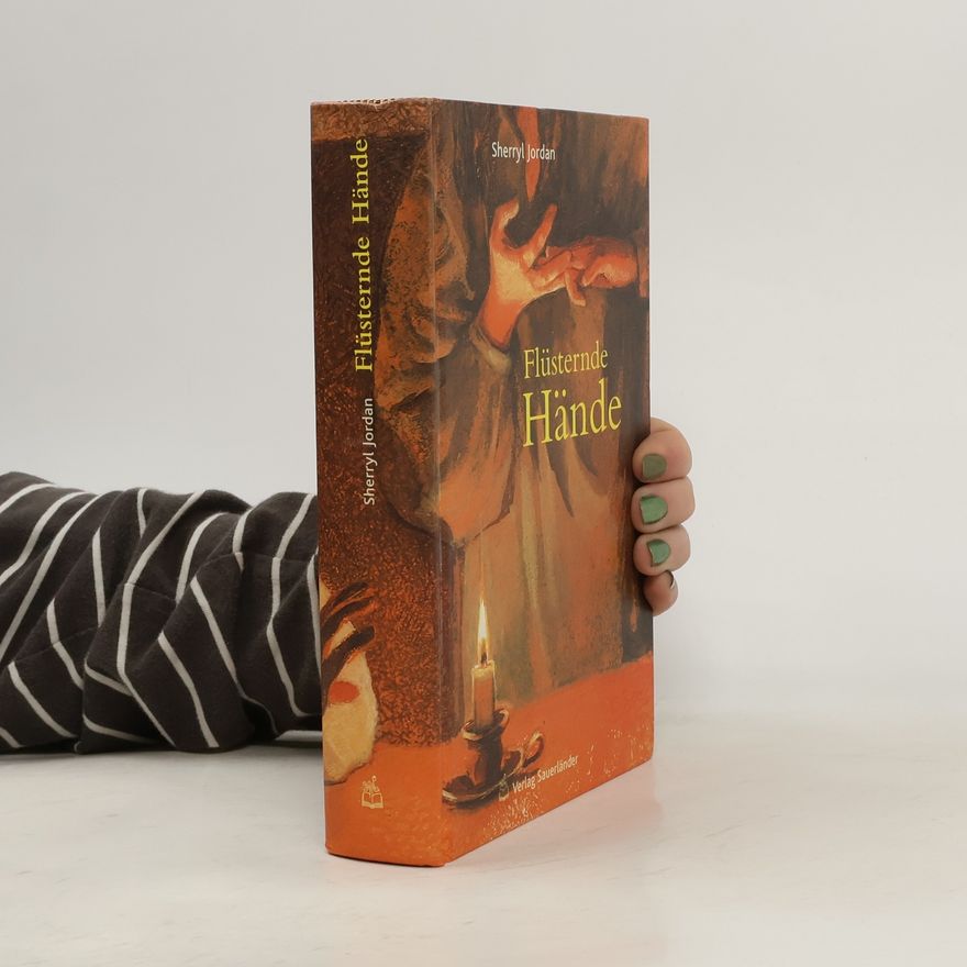 Sherryl Jordan Flüsternde Hände