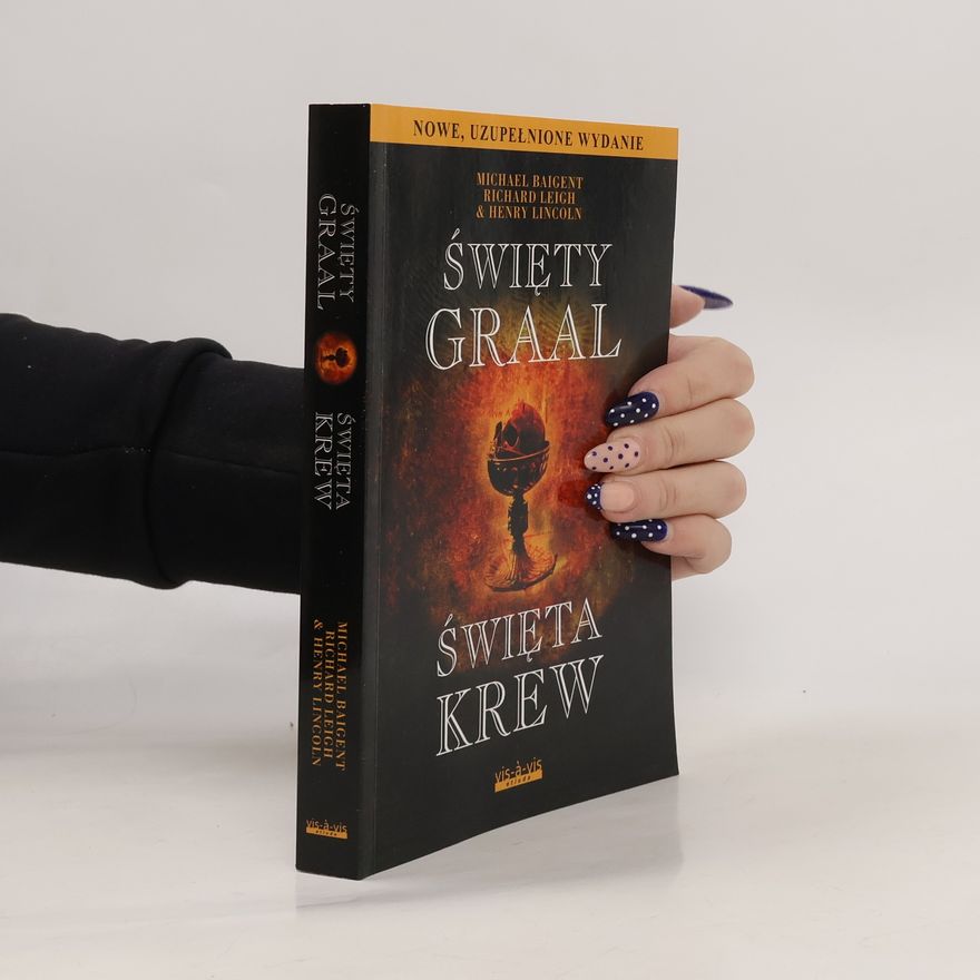 Henry Lincoln Święty Graal, święta krew
