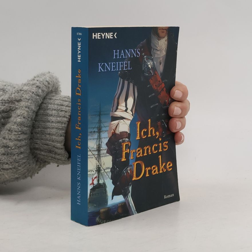Hanns Kneifel Ich, Francis Drake