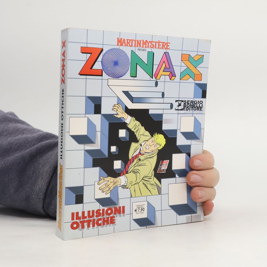 Autorenkollektiv Martin Mystère presenta Zona X. Illusioni ottiche