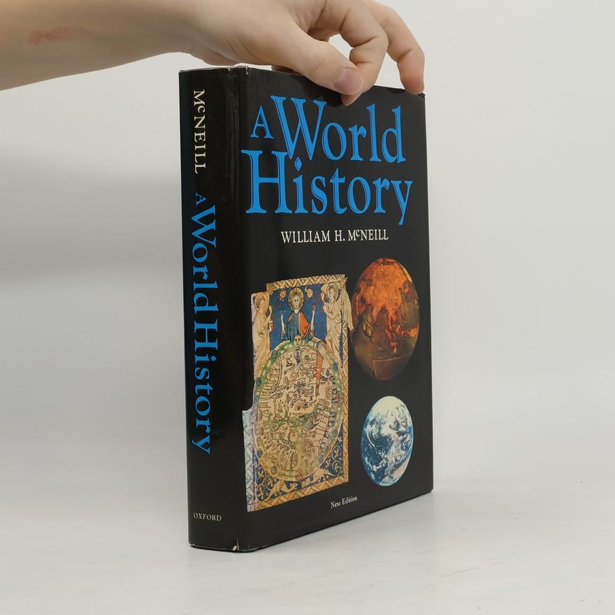 William Hardy McNeill A World History