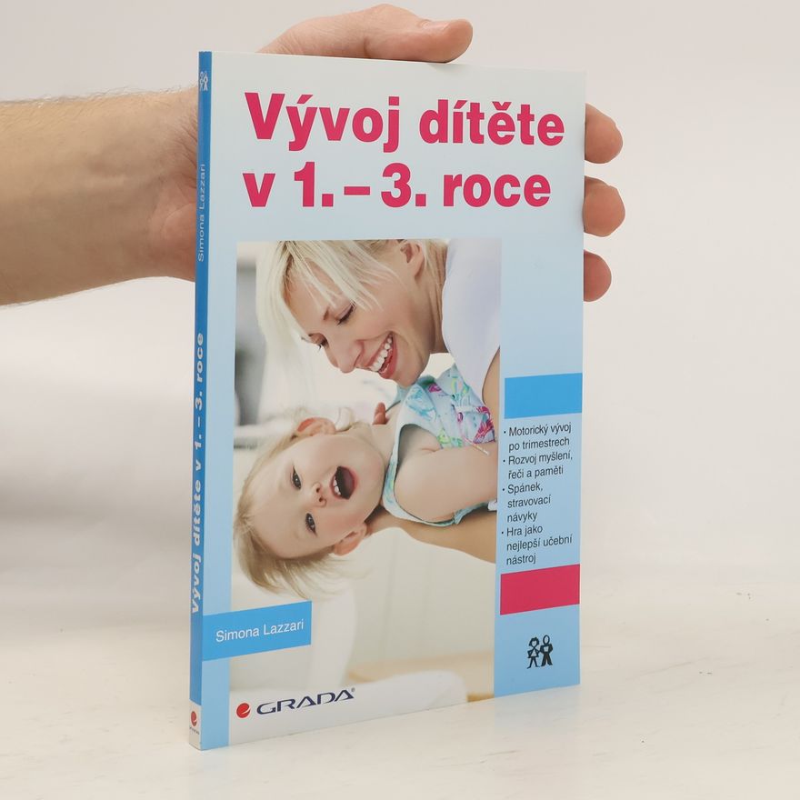 Simona Lazzari Vývoj dítěte v 1.-3. roce