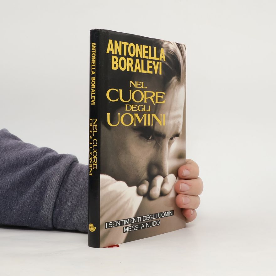 Antonella Boralevi Nel cuore degli uomini