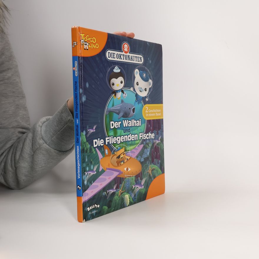 Anna Mozer Die Oktonauten - Der Walhai und Die Fliegenden Fische. Zwei Geschichten in einem Band