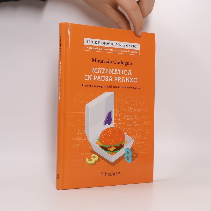 Maurizio Codogno Matematica in pausa pranzo