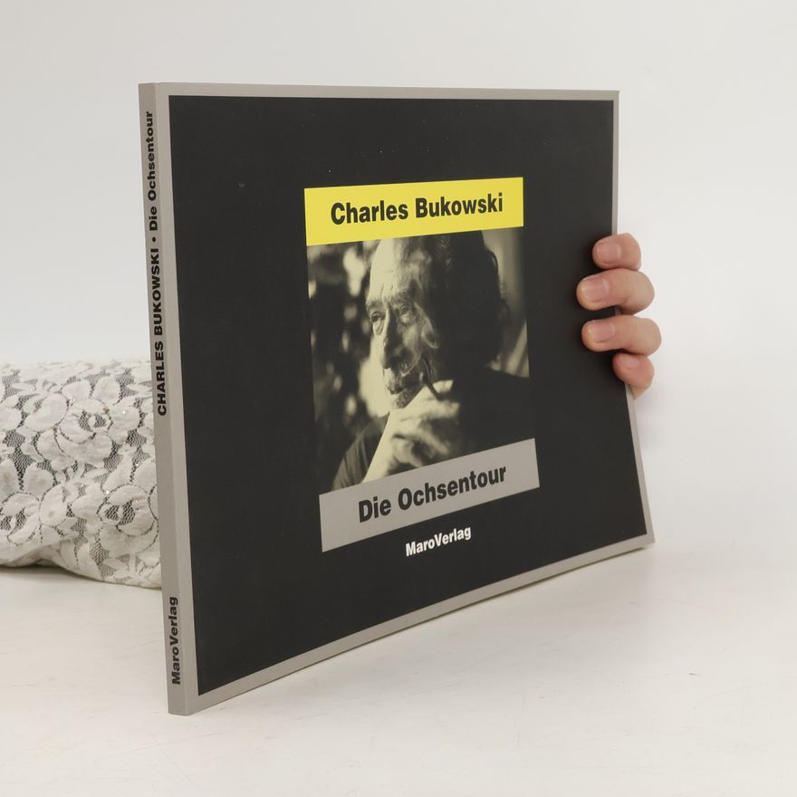 Charles Bukowski Die Ochsentour