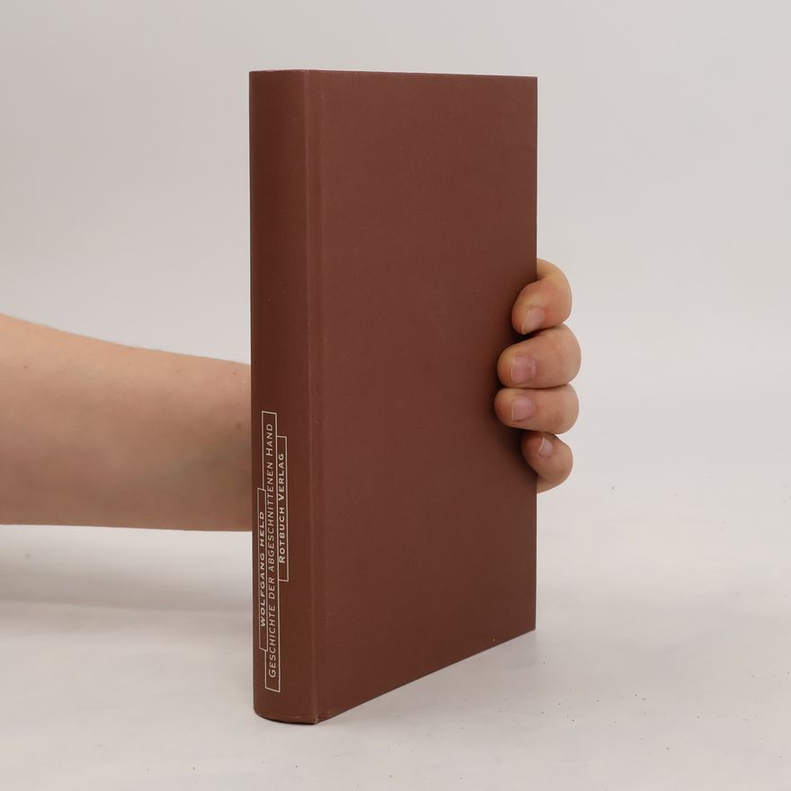 Wolfgang Held Geschichte der abgeschnittenen Hand