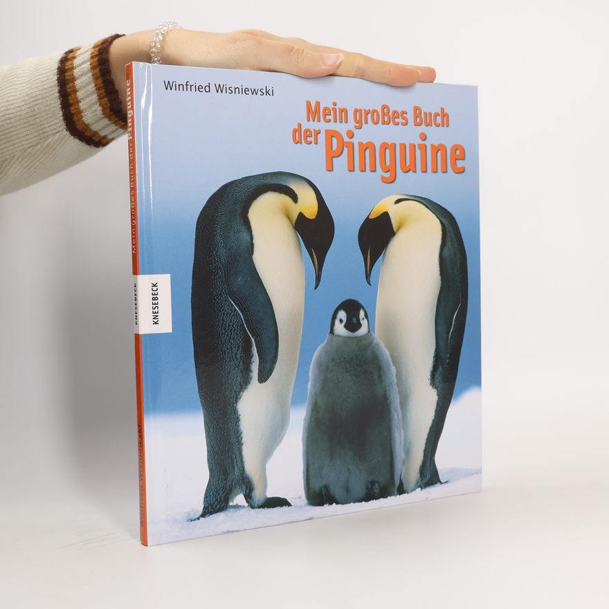 Winfried Wisniewski Mein großes Buch der Pinguine