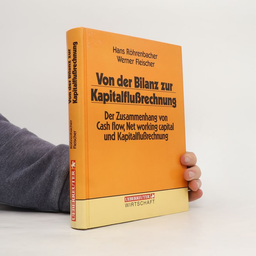 Hans Röhrenbacher Ueberreuter Wirtschaft: Von der Bilanz zur Kapitalflussrechnung
