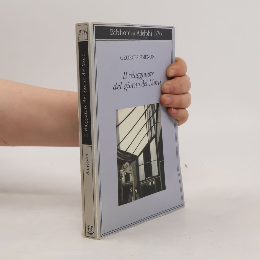 Georges Simenon Biblioteca Adelphi - 376: Il viaggiatore del giorno dei Morti
