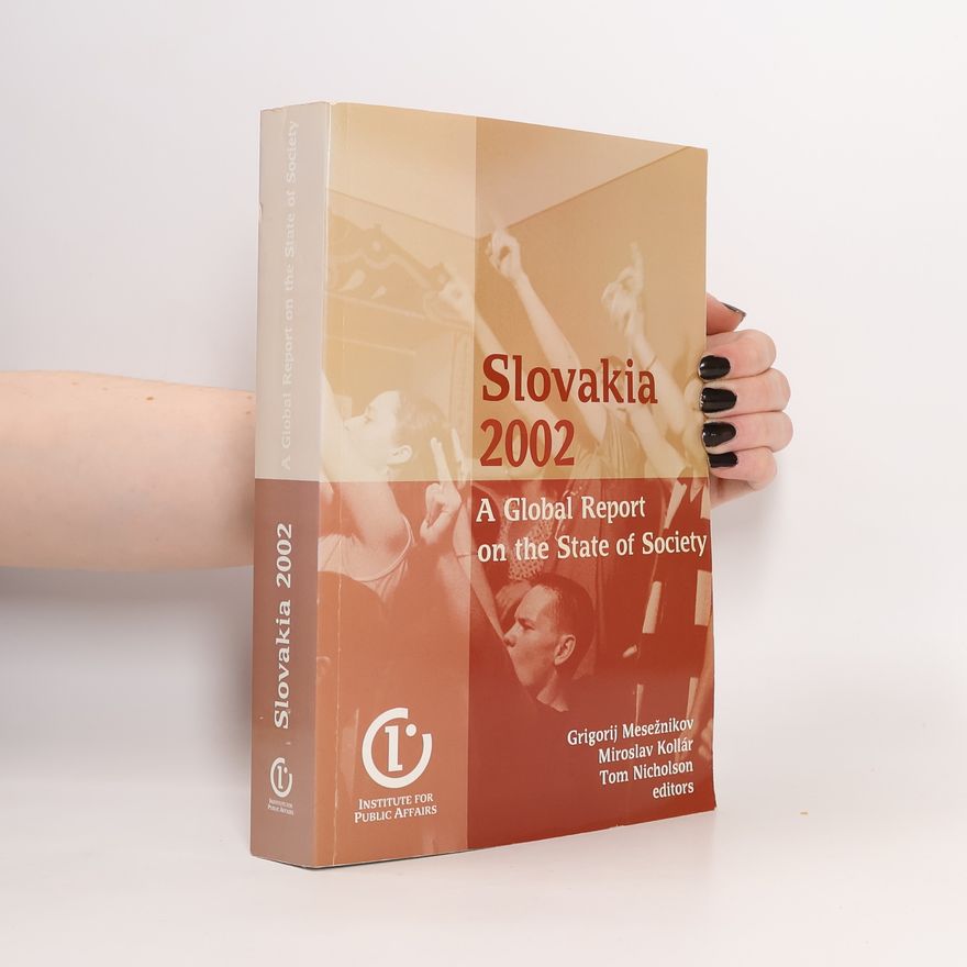 Tom Nicholson Slovakia 2002 : a global report on the state of society