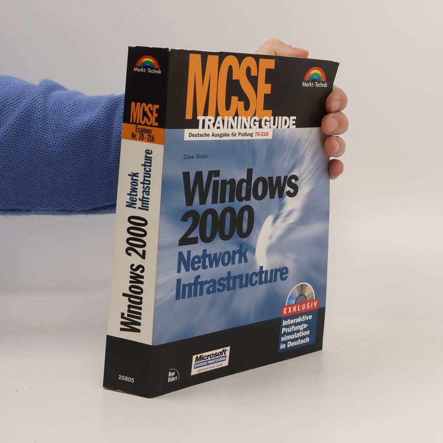 Dave Bixler MCSE Training Guide: Windows 2000 Network Infrastructure