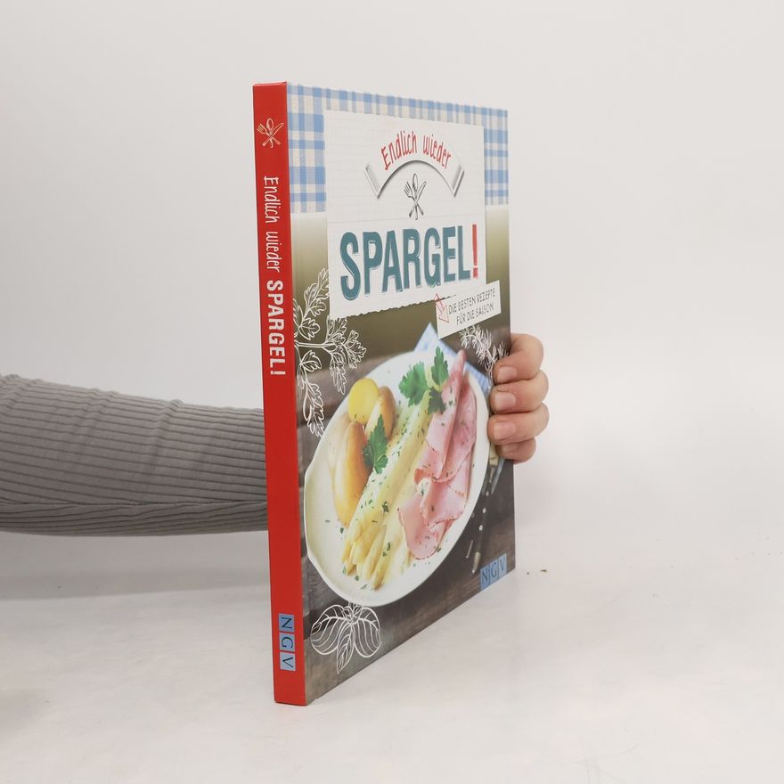 Various authors Endlich wieder Spargel!