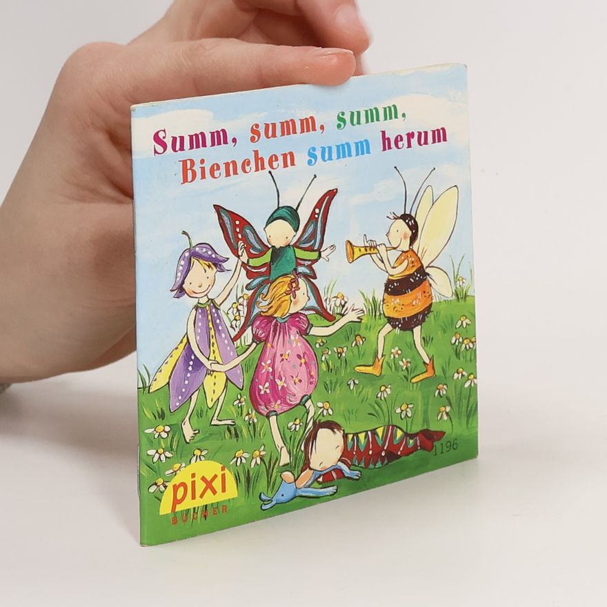 Autorenkollektiv Summ, summ, summ, Bienchen summ herum
