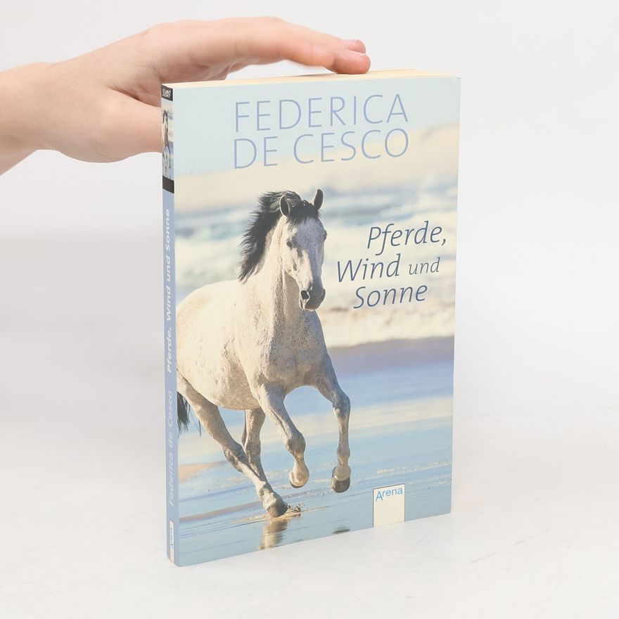 Federica de Cesco Pferde, Wind und Sonne