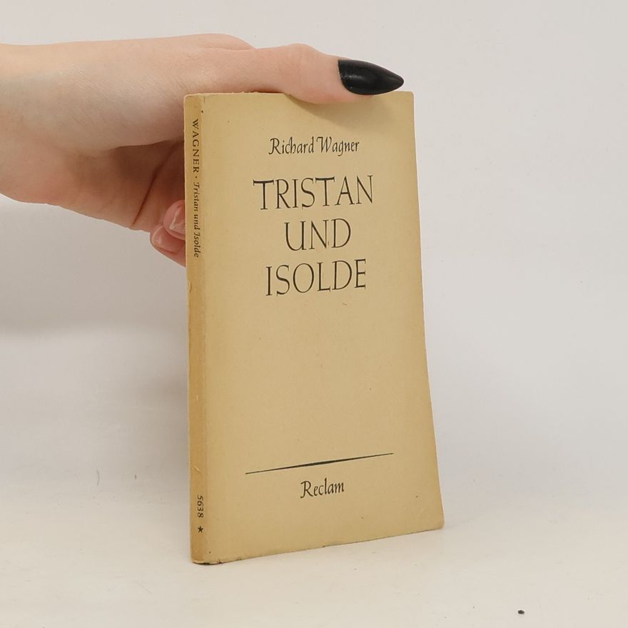 Richard Wagner Tristan und Isolde