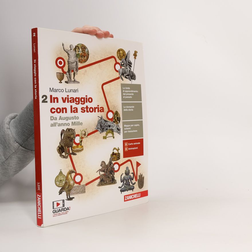 Marco Lunari In viaggio con la storia. Per le scuole superiori. Con e-book. Con espansione online. Da Augusto all'anno Mille
