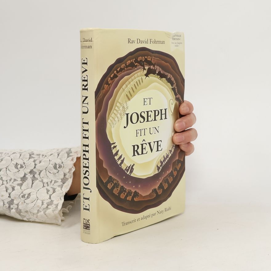 Rav David Fohrman Et Joseph fit un rêve - Nouvelle édition ! Avec un chapitre inédit !