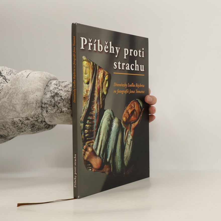 Luděk Rejchrt Příběhy proti strachu