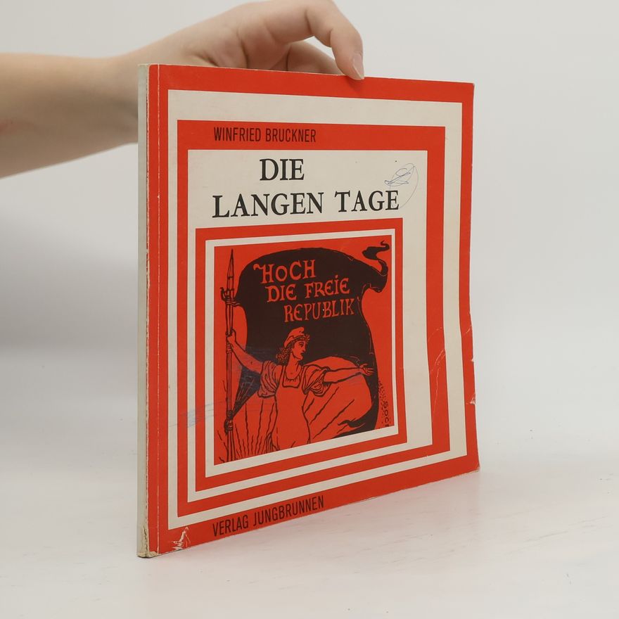 Winfried Bruckner Die Langen Tage