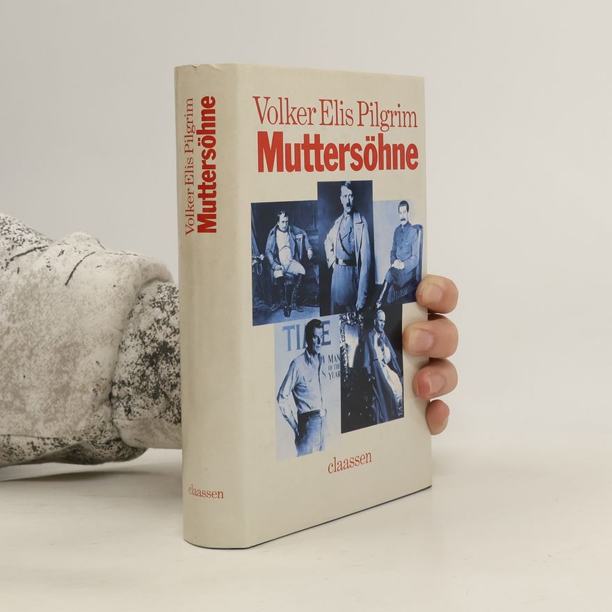 Volker Elis Pilgrim Muttersöhne