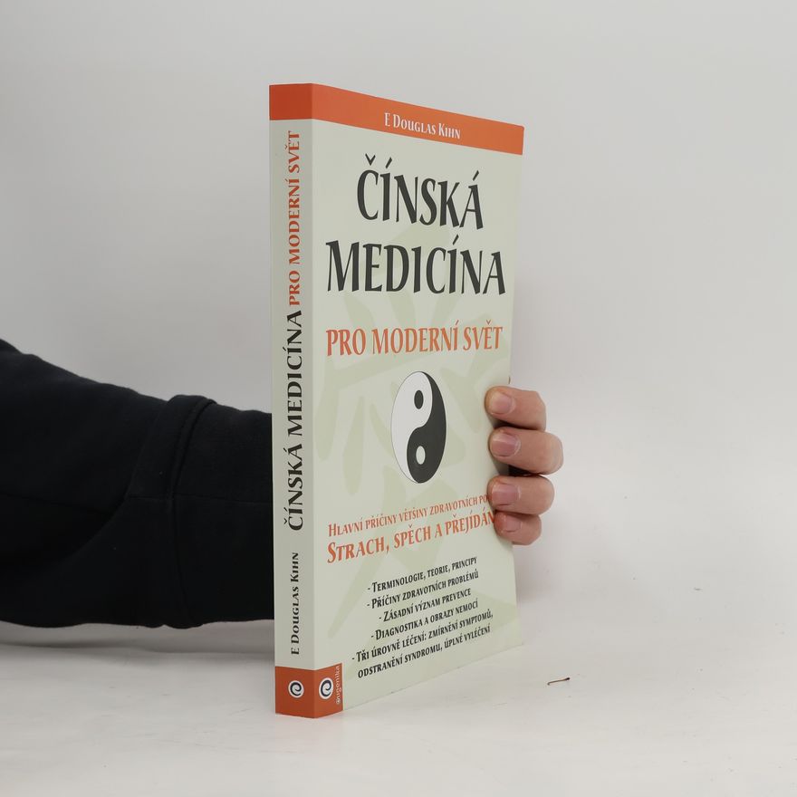Douglas E. Kihn Čínská medicína pro moderní svět