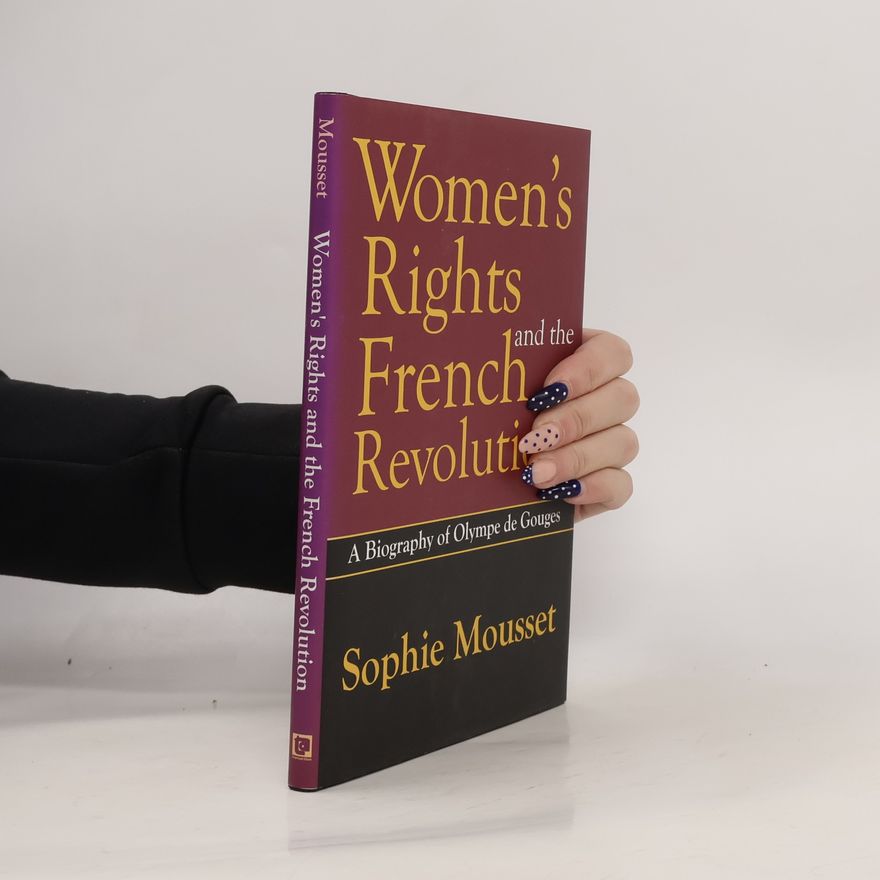 Sophie Mousset Women's Rights and the French Revolution