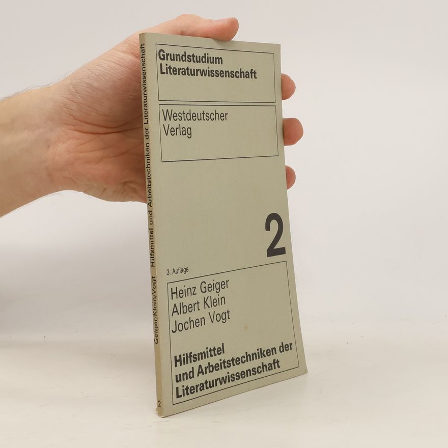 Heinz Geiger Hilfsmittel und Arbeitstechniken der Literaturwissenschaft