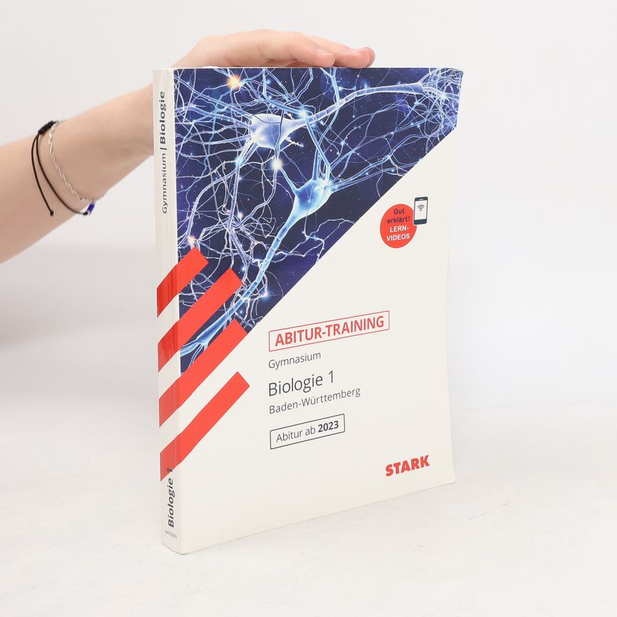 Dr. Werner Bils STARK Abitur-Training - Biologie Band 1 - BaWü ab 2023