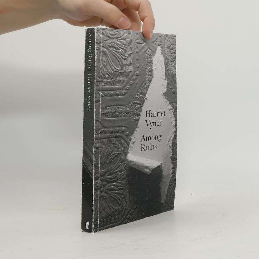 Harriet Vyner Among Ruins
