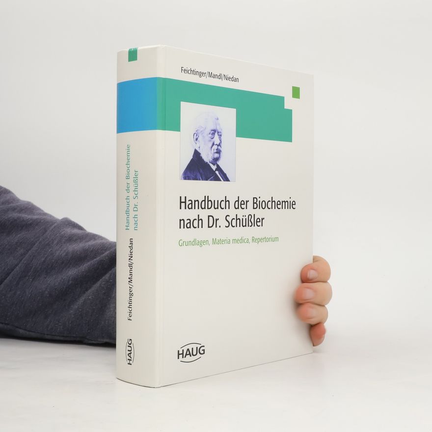 Thomas Feichtinger Handbuch der Biochemie nach Dr. Schüßler