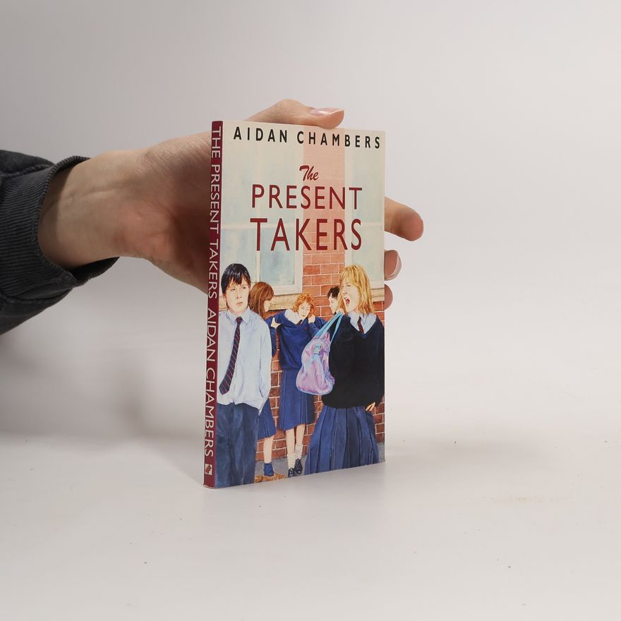 Aidan Chambers The Present Takers