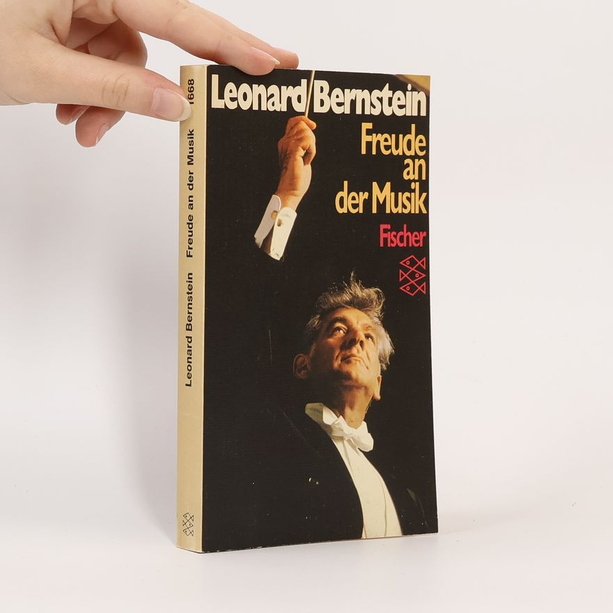 Leonard Bernstein Freude an der Musik