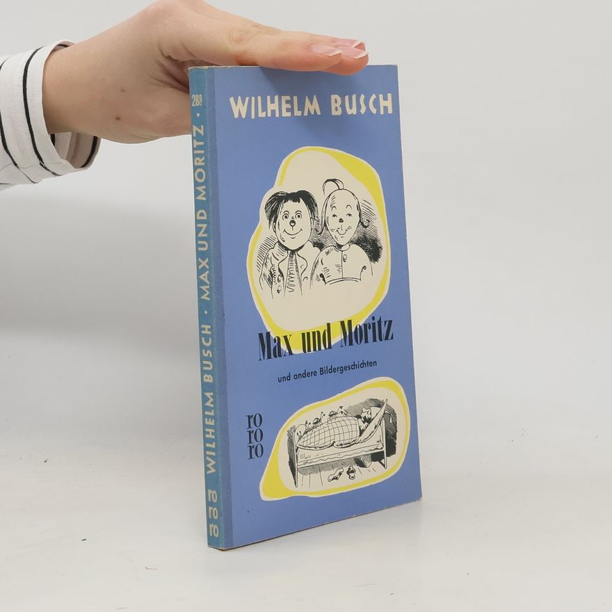 Wilhelm Busch Max und Moritz