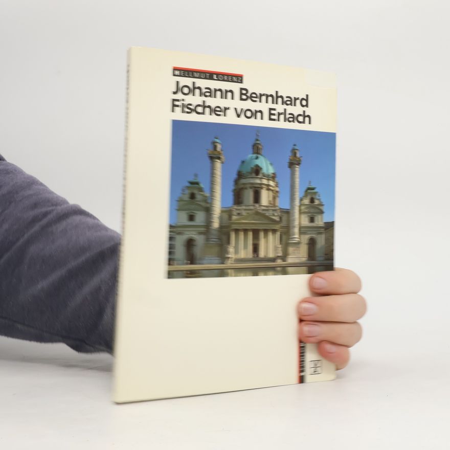 Hellmut Lorenz Johann Bernhard Fischer von Erlach