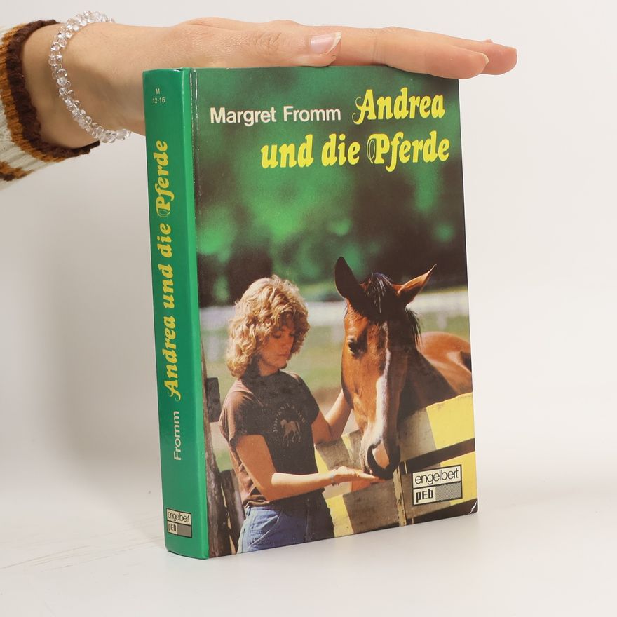 Margret Fromm Andrea und die Pferde