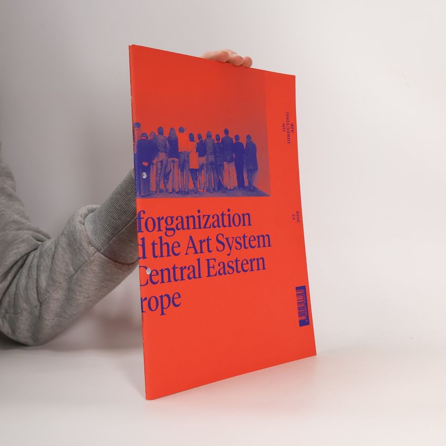 Various authors On Directing Air - 2: Selforganization and the Art System in Central Eastern Europe
