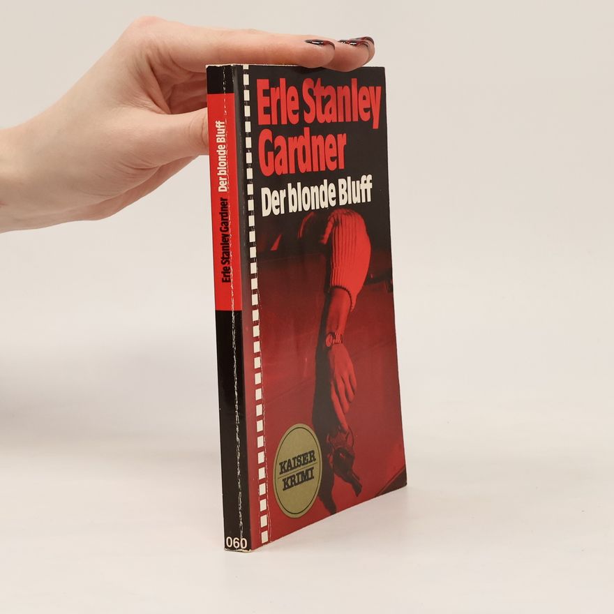 Erle Stanley Gardner Der blonde Bluff