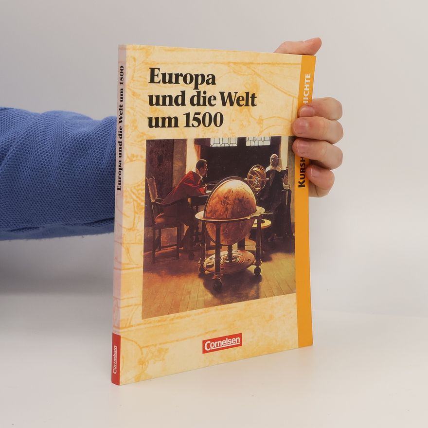 Hans-Georg Hofacker Kurshefte Geschichte: Europa und die Welt um 1500