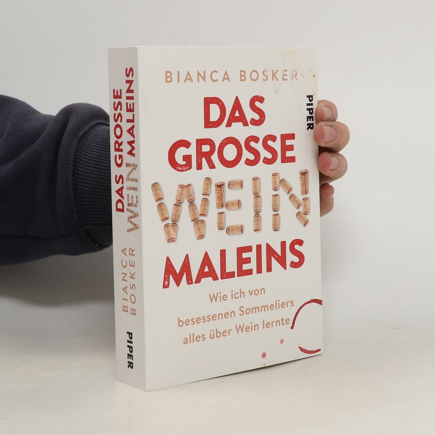 Bianca Bosker Das große Weinmaleins