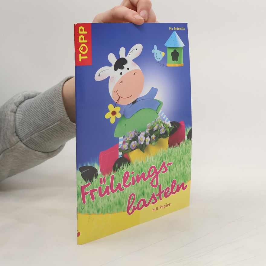 Pia Pedevilla Frühlingsbasteln