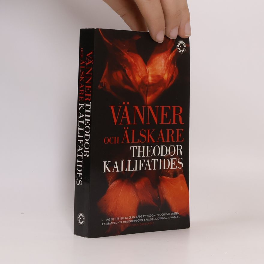 Theodor Kallifatides Vänner och älskare