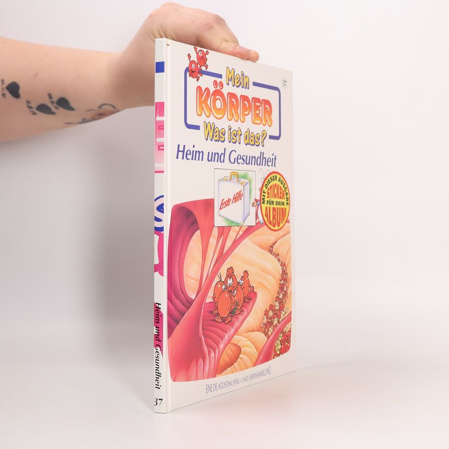 Collectif d'auteurs Mein Körper. Was is das? Heim und Gesundheit