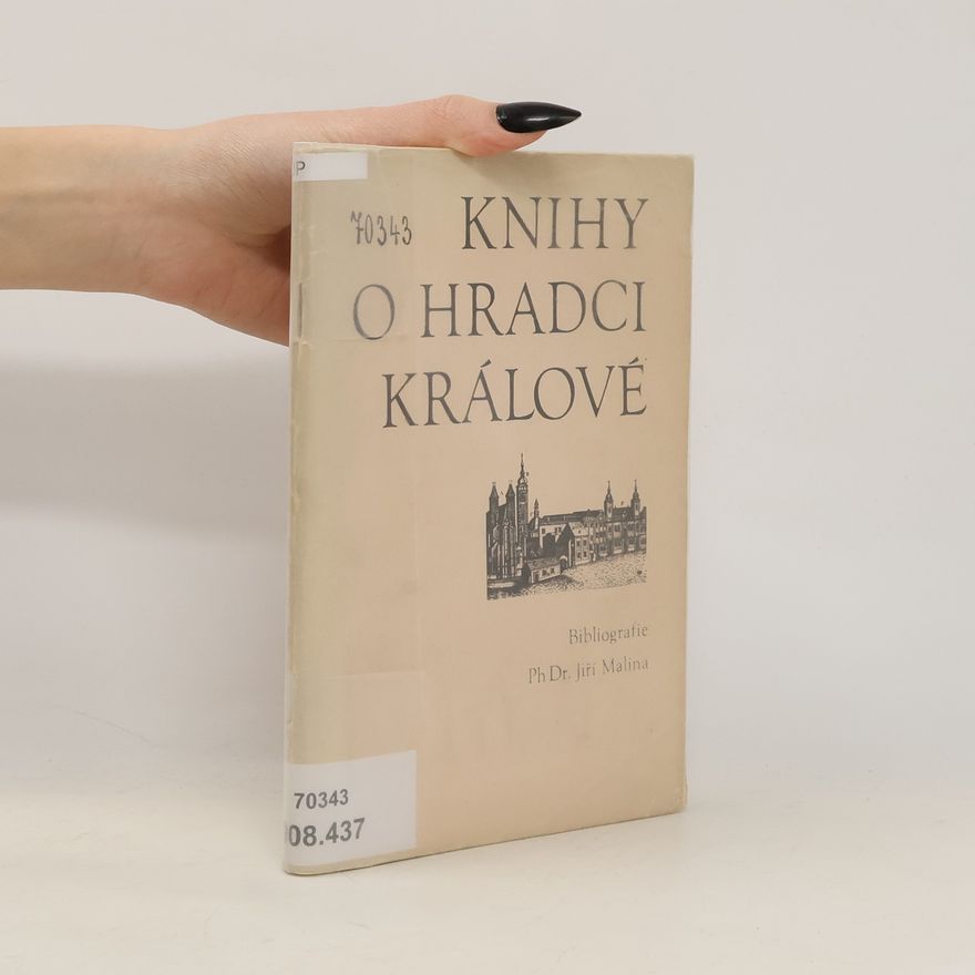 Jiří Malina Knihy o Hradci Králové : bibliografie