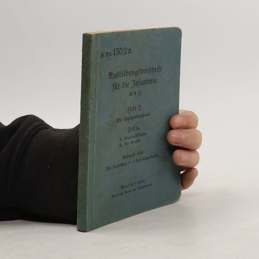 Autorenkollektiv Ausbildungsvorschrift für die Infanterie 2