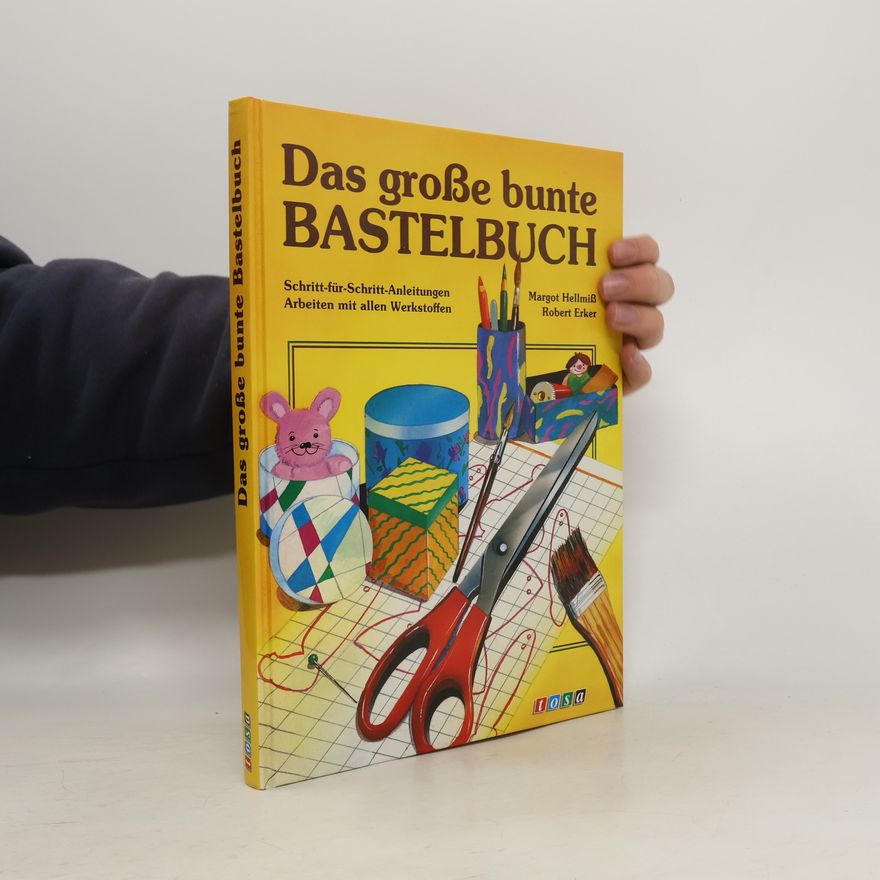 Margot Hellmiß Das grosse bunte Bastelbuch