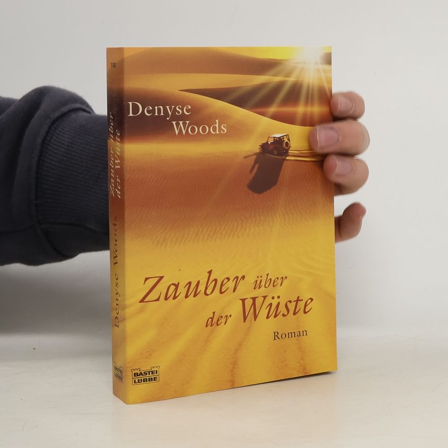 Denyse Woods Zauber über der Wüste
